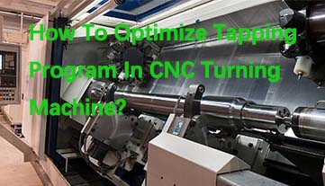Wie optimiert man das Gewindeschneidprogramm in einer CNC-Drehmaschine?