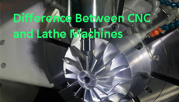 Unterschied zwischen CNC- und Drehmaschinen